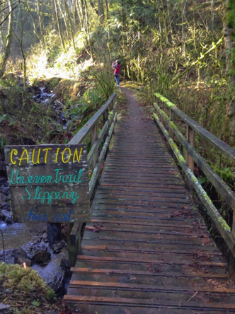Caution: uneven trail – slippery when wet Caution: uneven trail – slippery when wet